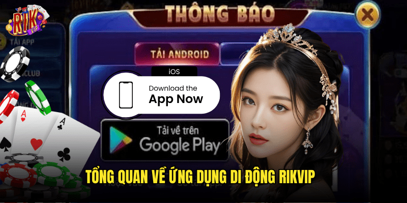 Tải App Rikvip: Hướng Dẫn Chi Tiết Truy Cập Thế Giới Cá Cược Trên Di Động 2 Tổng Quan Về Ứng Dụng Di Động Rikvip